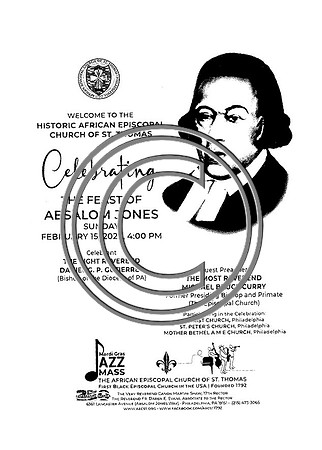 The Feast of ABSALOM JONES JAZZ MASS 2.15. The Feast of Blessed Absalom Jones Episcopal African Episcopal Church of St. Thomas MB AME Ktiplaura