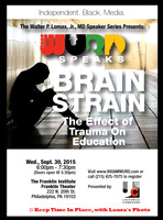 WURD    900AM Dr. Walter P. Lomax's  Brain Strain  The Effect of Trauma on Education  09302015 © Keep Time In Place, with Laura's Photo (1)